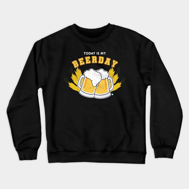 Beerday Gift Birthday present party Anniversaire Crewneck Sweatshirt by woormle